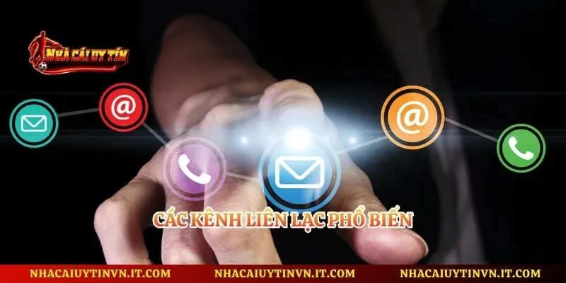 Các kênh liên lạc phổ biến