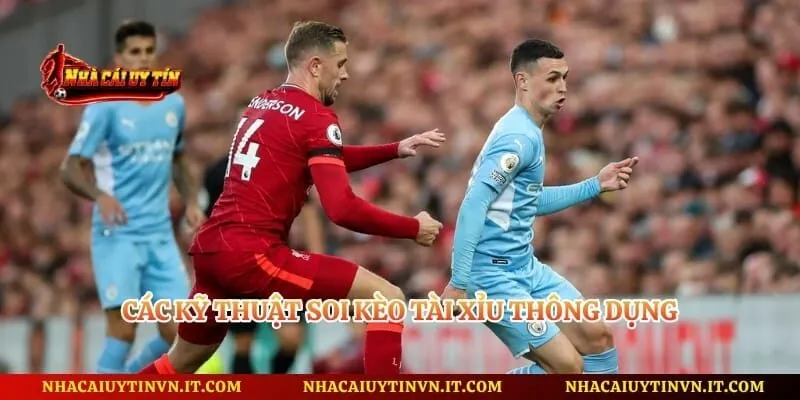 Các kỹ thuật soi kèo tài xỉu thông dụng