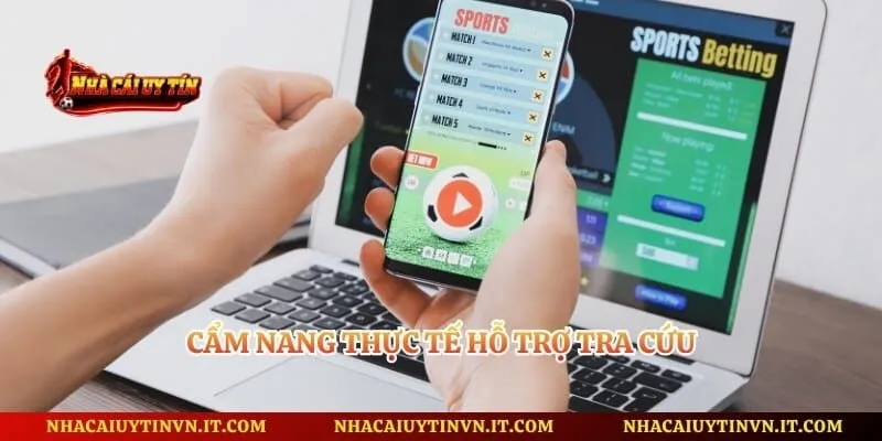Cẩm nang thực tế hỗ trợ tra cứu