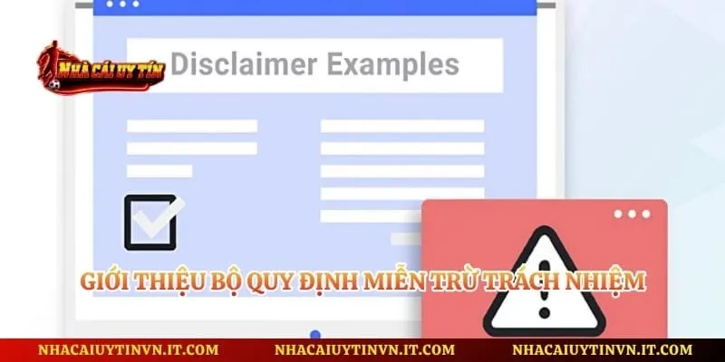 Giới thiệu bộ quy định miễn trừ trách nhiệm 