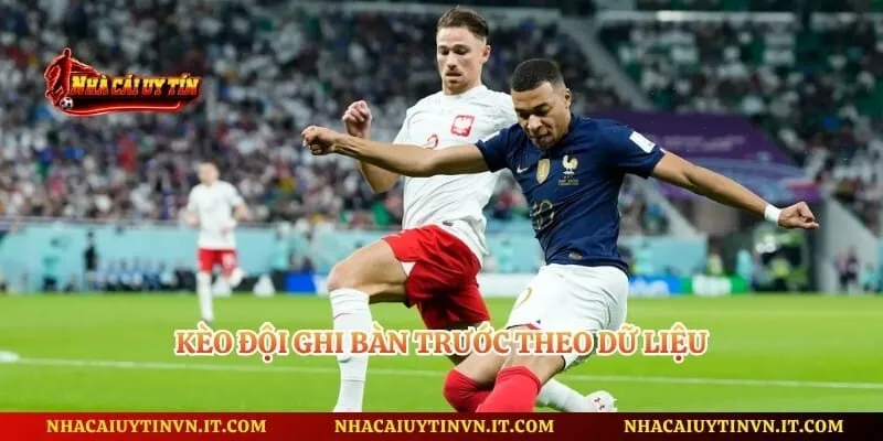 Kèo đội ghi bàn trước theo dữ liệu