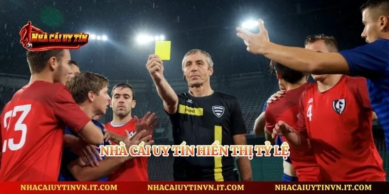 Nhà cái uy tín hiển thị tỷ lệ