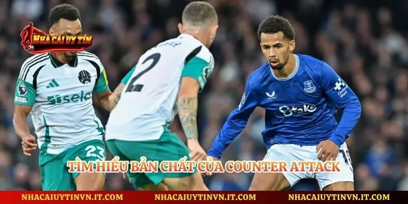 Tìm hiểu bản chất của Counter Attack